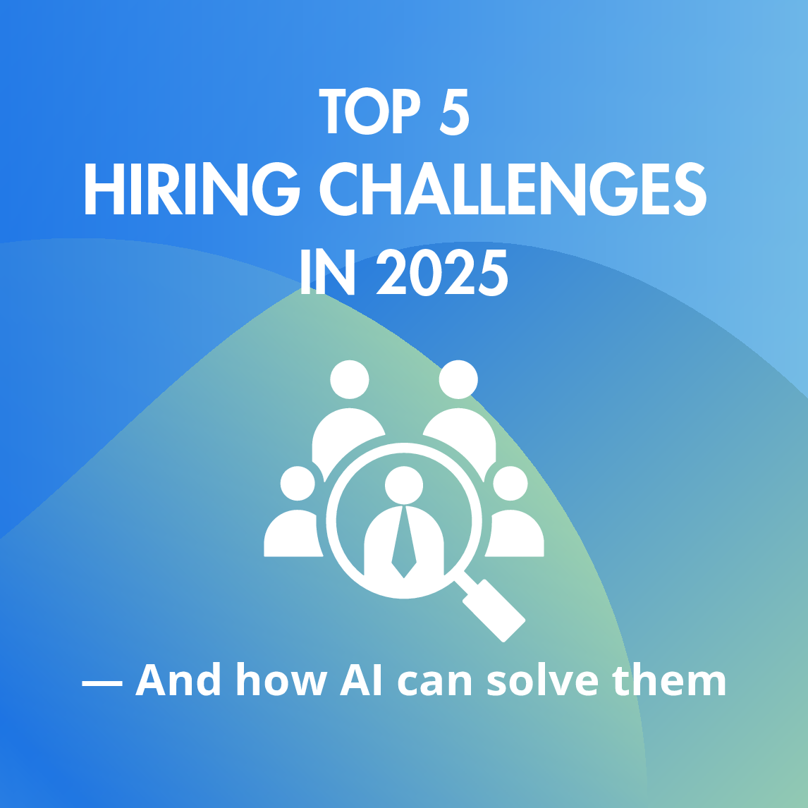 Top five hiring challenges